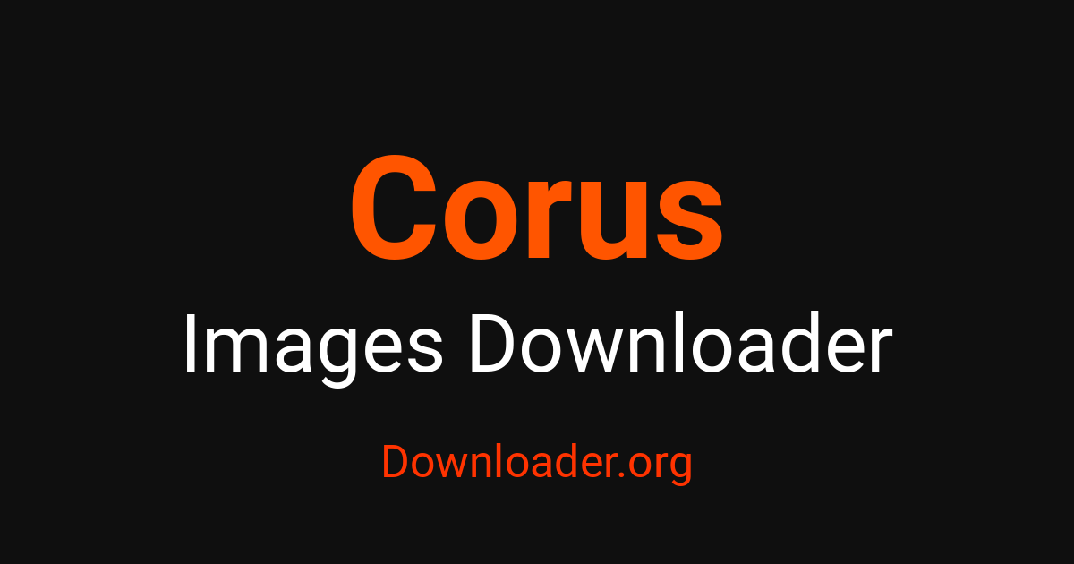 Corus Images Downloader – Downloader