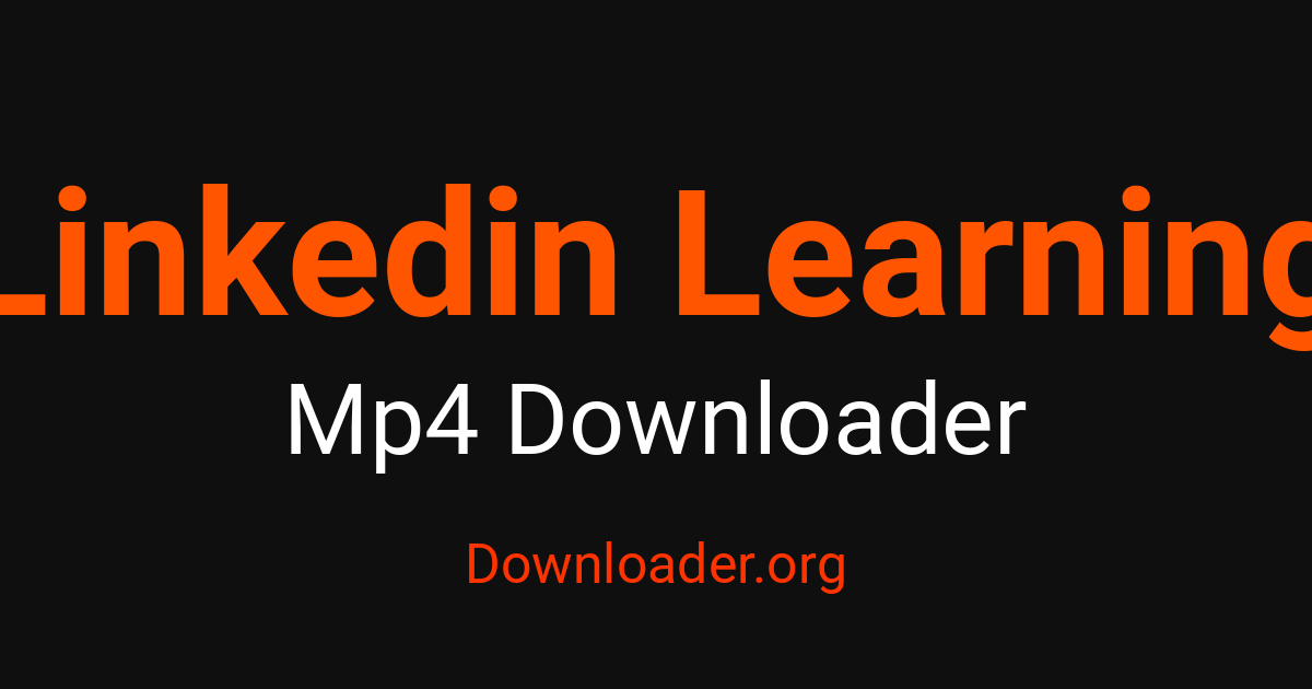 Linkedin Learning Завантажувач MP4 – Downloader