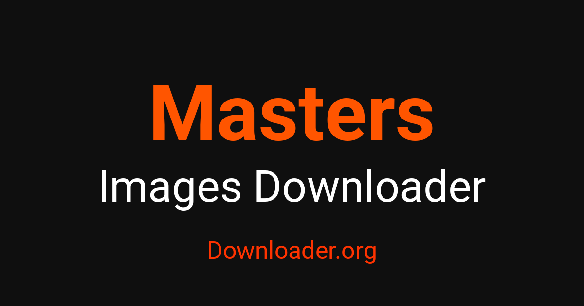 Masters Kaituku Whakaahua – Downloader