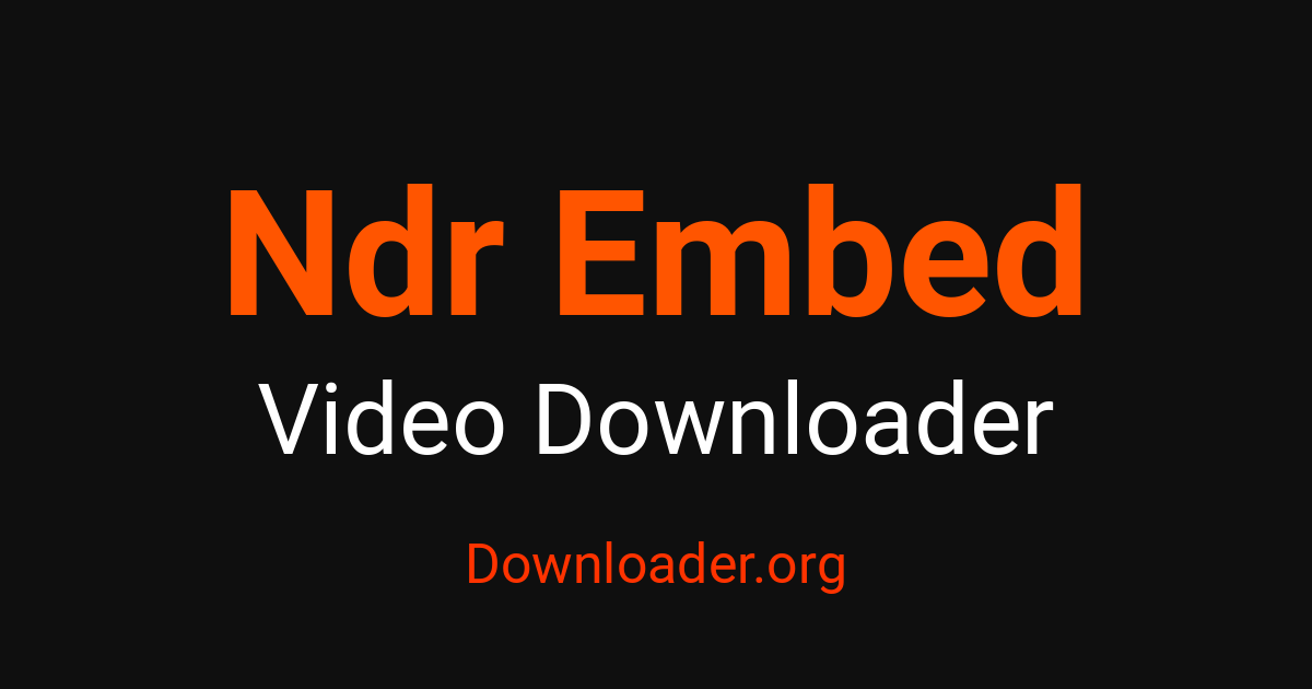 Ndr Embed Video Downloader – Downloader