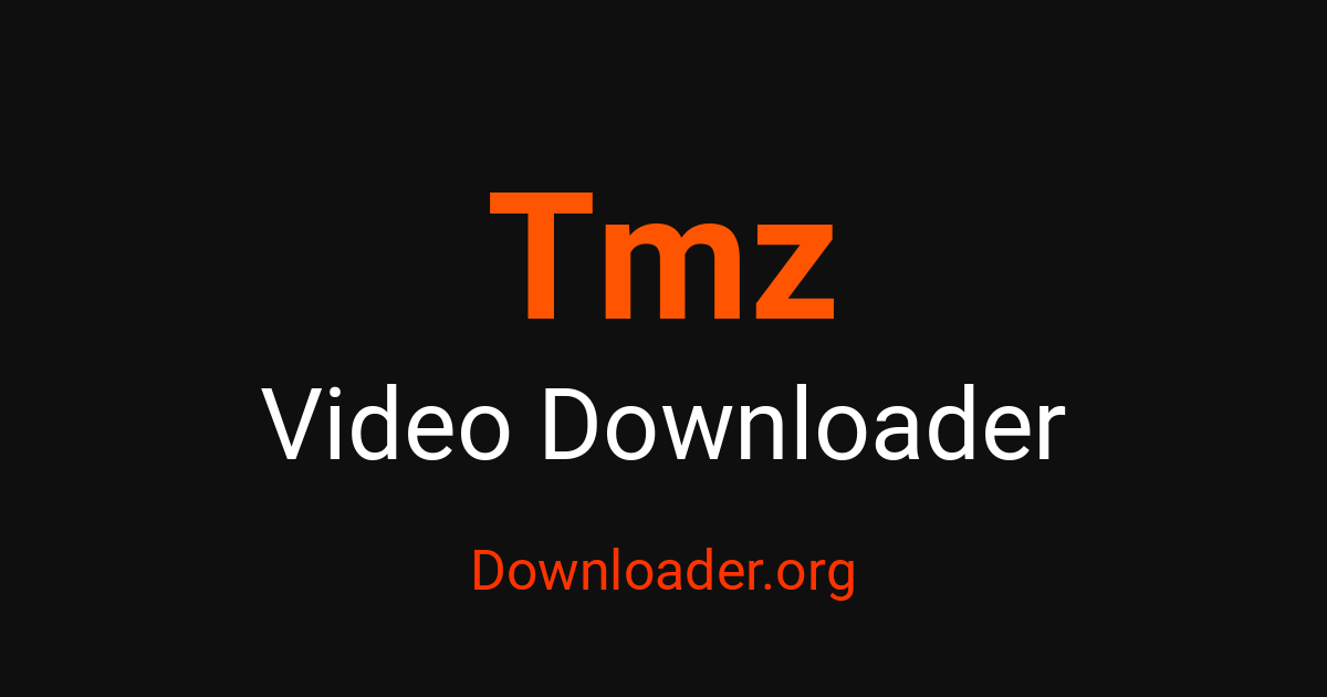 ऑनलाइन Tmz डाउनलोडर - Downloader